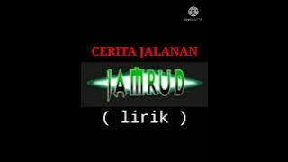 Cerita jalanan - JAMRUD ( lirik )