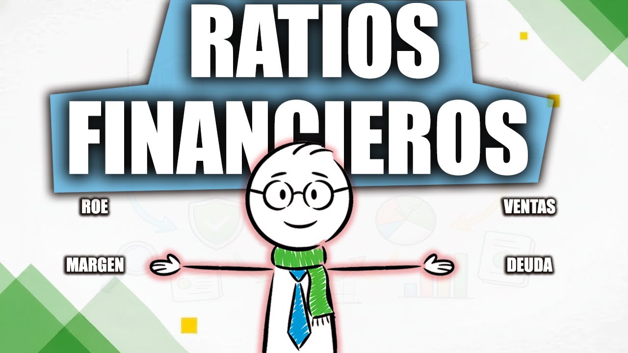 Cómo Analizar una Empresa: Ratios Clave Explicados