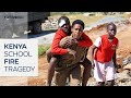 Deadly school fire sparks panic among parents in Kenya