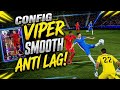 CONFIG VIPER SMOOTH ANTI LAG TERBARU! AUTO LANCAR 🔥