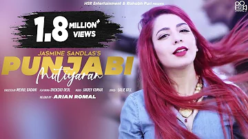 Punjabi Mutiyaran : Jasmine Sandlas | Shehzad Deol | New Punjabi Song