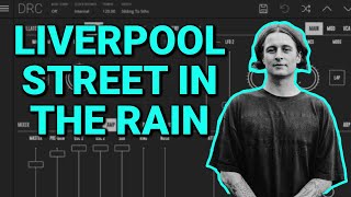 How to make the sounds from Mall Grab 'Liverpool Street In The Rain' with DRC