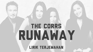 Runaway - The Corrs | Lirik Terjemahan