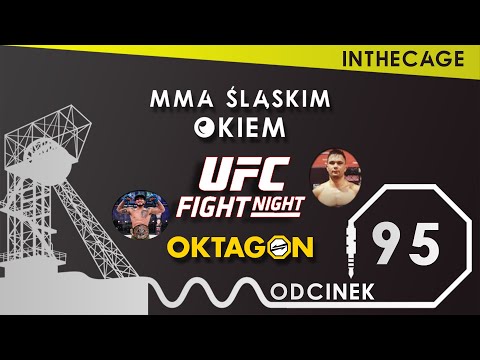 MMA Śląskim Okiem #95 | UFC Vegas 44 | Efektowny Pettis | Skuteczny Oniszczuk | Oktagon MMA 29