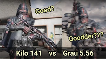 Grau 5.56 Or Kilo 141, Which Is Better? (In Season 9)