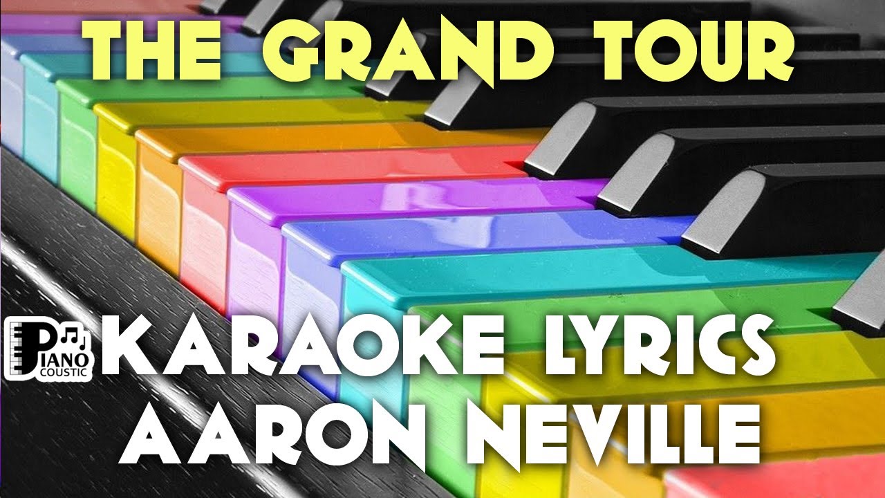 aaron neville the grand tour lyrics