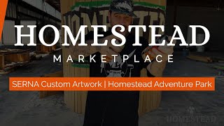 SERNA Custom Artwork, 2023 - Homestead Adventure Park by Homestead Marketplace  12 views 6 months ago 53 seconds