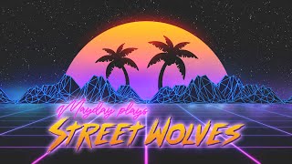 Mayday plays Street Wolves: Miami Vapor