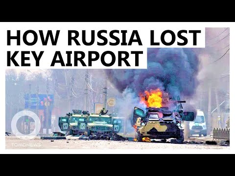 How Russia Lost the Battle for Kyiv?s Hostomel Airport