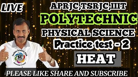 AP & TS POLYTECHNIC  PHYSICAL SCIENCE PRACTICE TEST - 2  HEAT