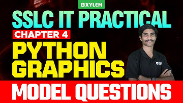 SSLC IT Practical | Chapter 4: Python Graphics - Model Questions | Xylem SSLC