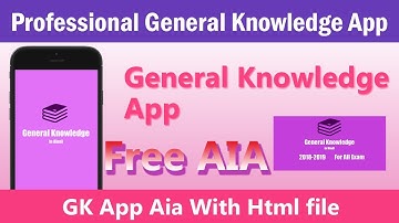 Free Professional General Knowledge App Aia & Tutorial With Html file in Makeroid