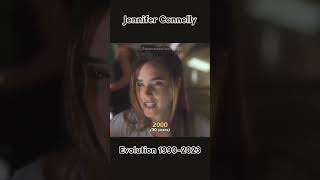 Evolution Jennifer Connelly 1990-2023 shorts famousestars jenniferconnelly foryoupage