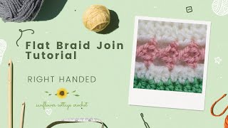 Flat Braid Join  Right handed crochet tutorial