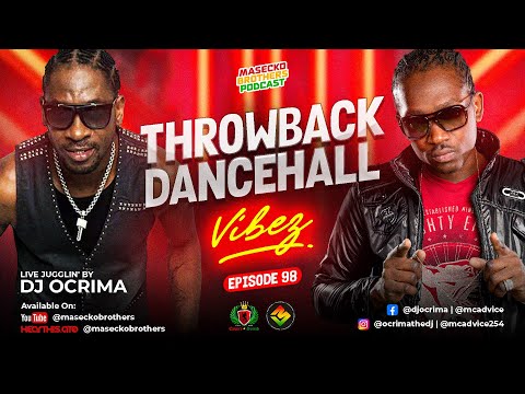 THE MASECKO BROTHERS PODCAST EP.98 #ThrowbackDancehallHits, cover art
