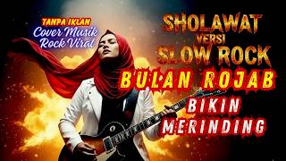 Download Lagu 🛑 FULL ALBUM  SHOLAWAT PEMBUKA REZEKI, COVER VERSI SLOW ROCK 💥 SPESIAL BULAN SHA'BAN 2026 | MP3