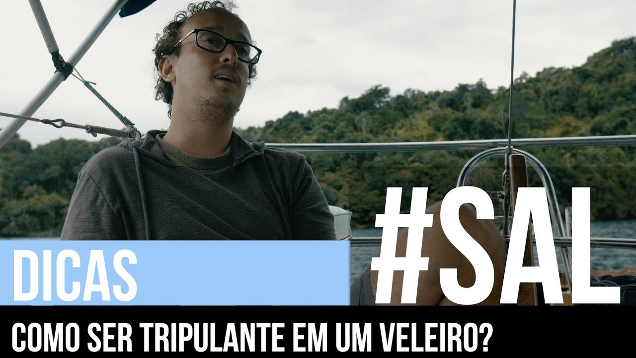 COMO SER TRIPULANTE EM UM VELEIRO | #SAL DICAS de náutica