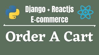 Django And React Full-E-Commerce App in Bangla(বাংলা)-Part 18 -Order A Cart