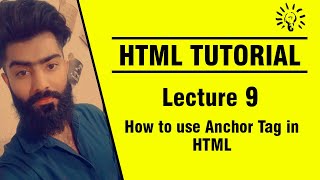 Famous HTML Tutorial | Lecture No. 9 | How to use Anchor Tag in HTML | By: Prof. Khaliq Mirza Net Worth