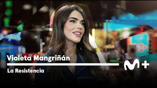 LA RESISTENCIA  Entrevista a Violeta Mangriñán | #LaResistencia 25.04.2024