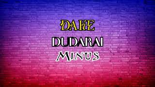 |Dake-Dudarai|Дудар-ай|Минус|Minus|Music|Сөзі|Текст|Lyric|