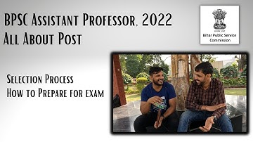 BPSC Assistant Professor Job | All about the Job | Selection Process | Academic Marks