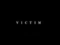 Victim - Teaser Trailer (2015)