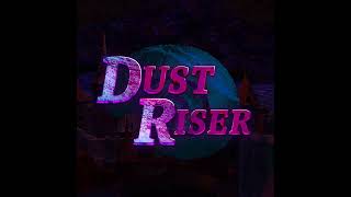Dust Riser Ost - Haunting Legends
