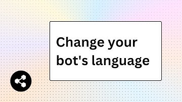 3 Ways to Change Your Bot