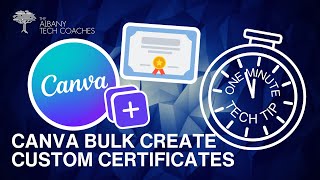 Famous 1 Minute Tech Tip - Custom Certificates with Canva Bulk Create Profile
