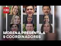 Morena presenta a coordinadores de la defensa de la transformación para 9 estados - Las Noticias