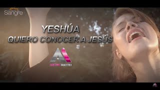 Video thumbnail of "Antho Mattei, A Precio de Sangre - Yeshúa / Quiero Conocer a Jesús (VideoClip)"