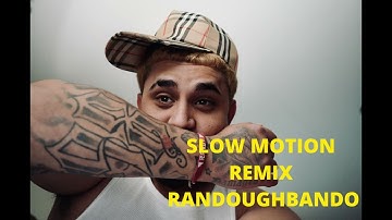 SLOW MOTION REMIX