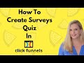 How To Create Surveys / Quiz In Clickfunnels