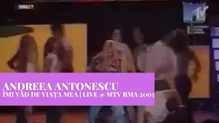 AndreEA Antonescu - Imi vad de viata mea ft. Marijuana & Connect-R | LIVE @ MTV RMA 2005