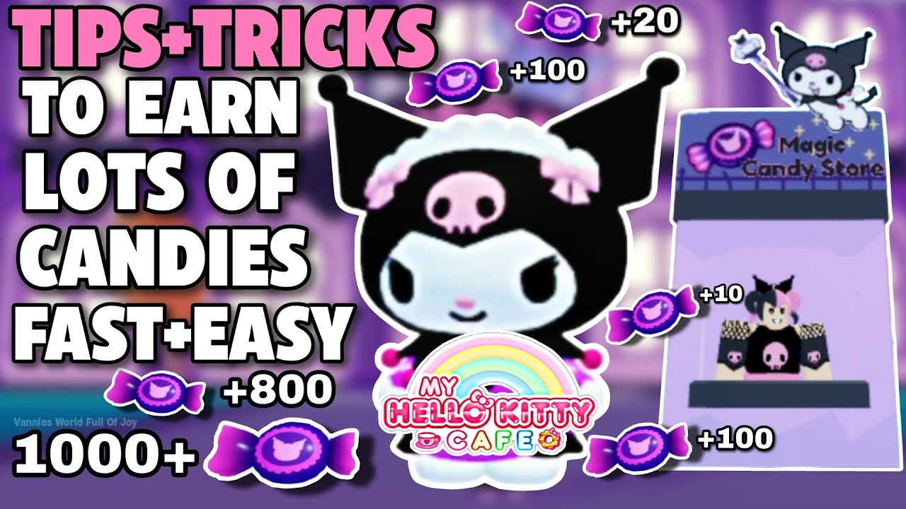 *TIPS AND TRICKS* TO EARN LOTS OF CANDIES FAST AND EASY IN MY HELLO KITTY CAFE! 🍬🤯 YouTube