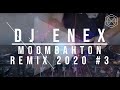 Moombahton mix 2020 #3