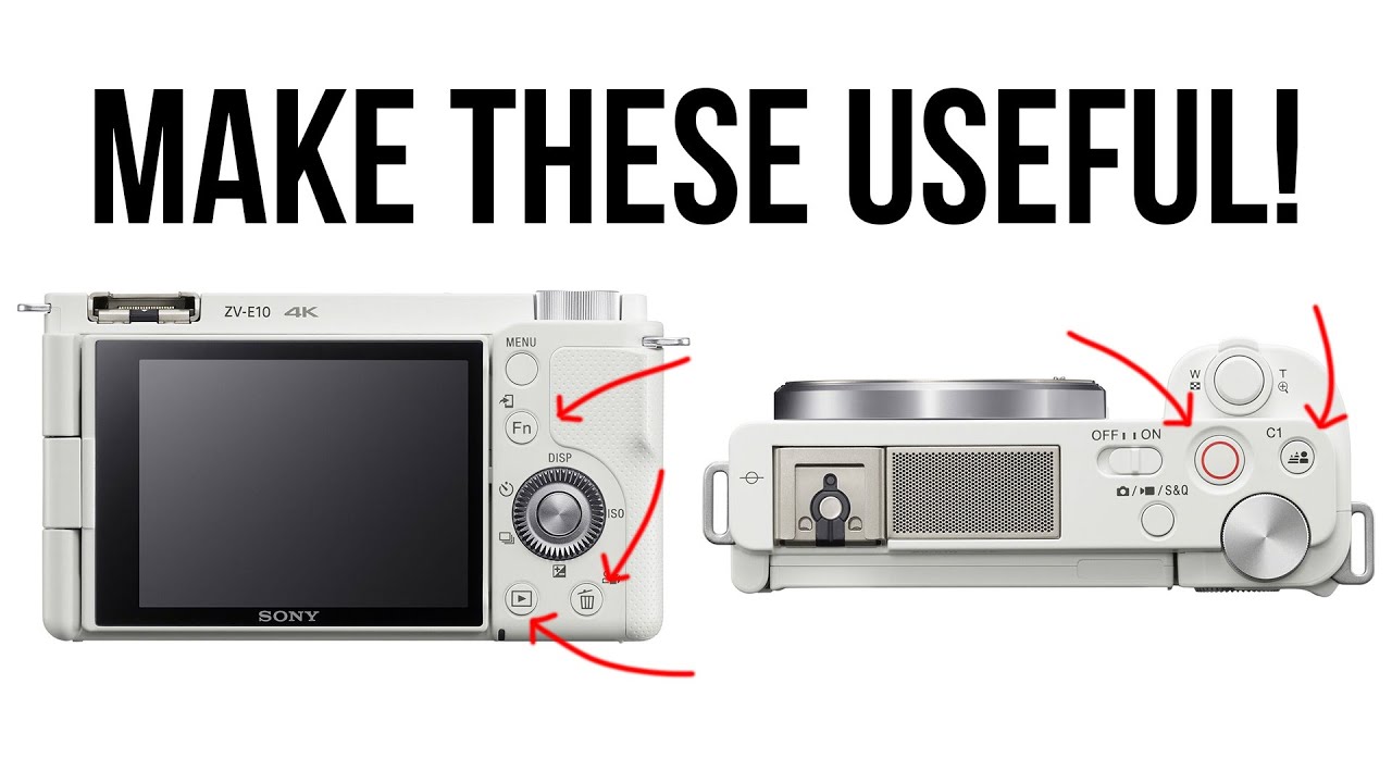 Sony Button Design Sony ZV-E10: How to Customize ALL THE BUTTONS - YouTube