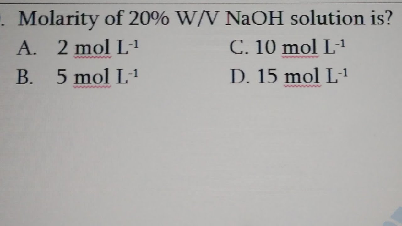 Molarity Of 20 W V NaOH Chemistry MCQs YouTube molarity-of-20-w-v-naoh-chemistry-mcqs-youtube