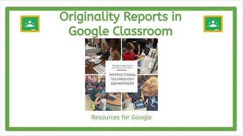 Originality Reports in Google Classroom