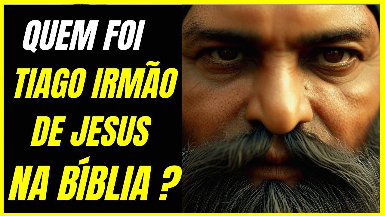 Quem Foi Tiago Irmão De Jesus - RETOEDU