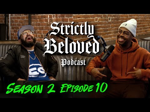 Strictly Beloved Podcast | Explosive West Coast $hit | S2 Ep10
