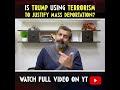 Is Trump Using Terrorism to Justify Mass Deportation?