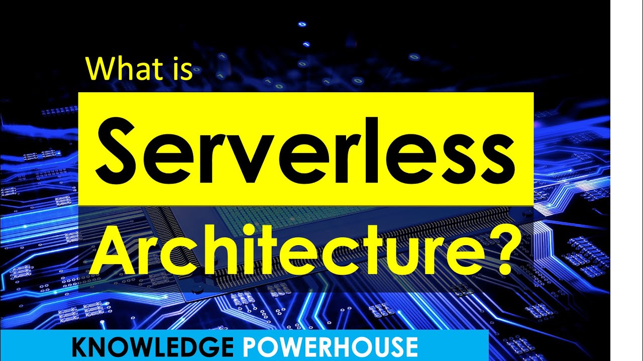 What is Serverless architecture? - YouTube