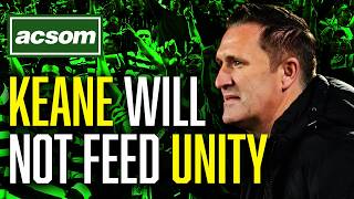 If Celtic Board truly wants unity, they must push back on Robbie Keane ACSOM A Celtic State of Mind