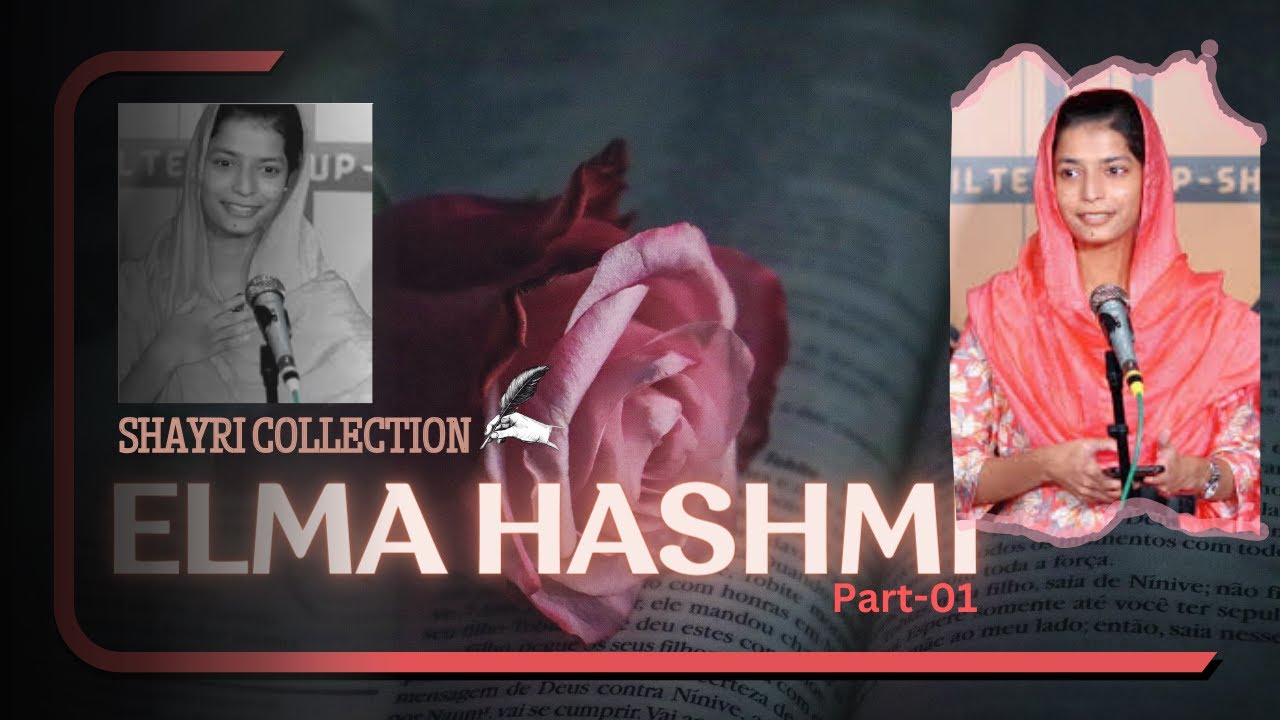𝐓𝐨𝐩 𝟏𝟎 & 𝐀𝐥𝐥 𝐓𝐢𝐦𝐞 𝐁𝐞𝐬𝐭 𝐎𝐟 𝐄𝐥𝐦𝐚 𝐇𝐚𝐬𝐡𝐦𝐢 | #elmahashmi #rekhta #urdumushaira #youngshayar