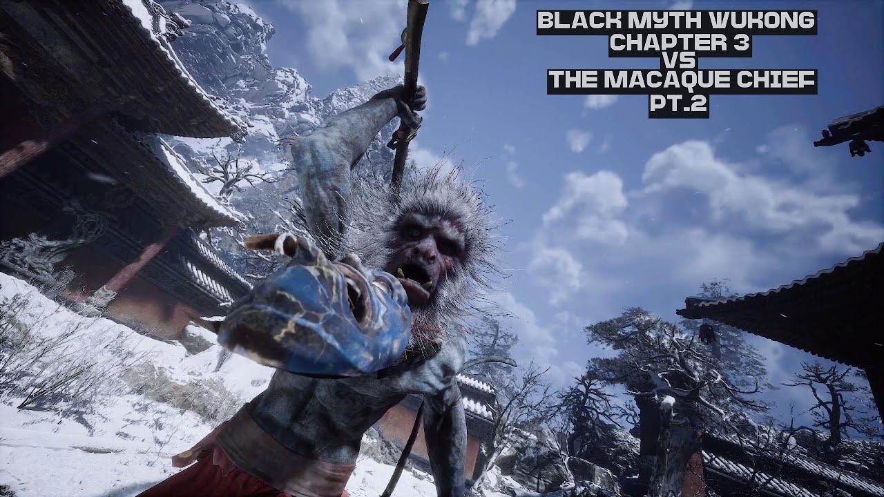 BLACK MYTH WUKONG CH 3: THE MACAQUE CHIEF PT. 2 