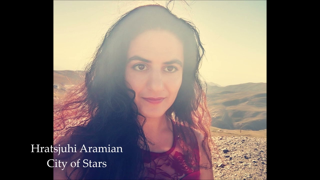 Hratsjuhi Aramian - 'City of Stars'