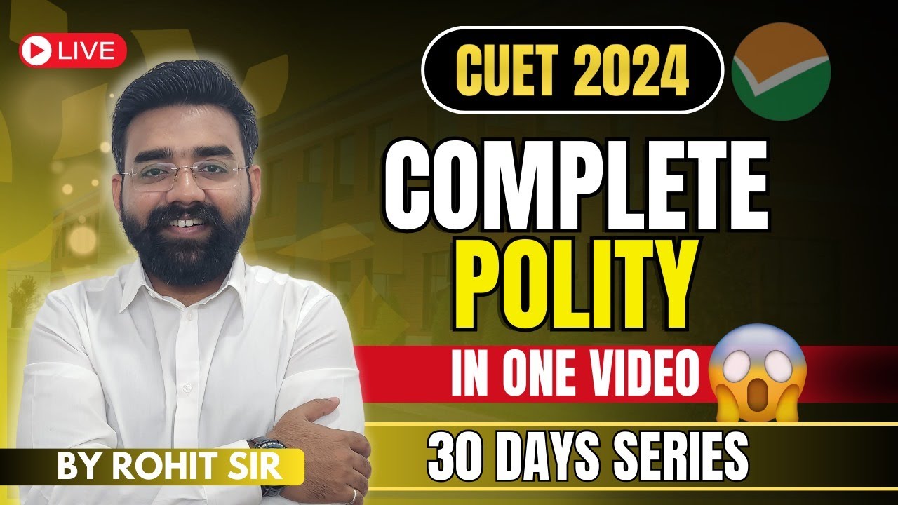 CUET GK Preparation 2024 | Complete Polity in One Video | GT CUET 2024 ...