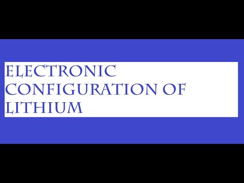 Video: Mikä on litiumin elektronikonfiguraatio?